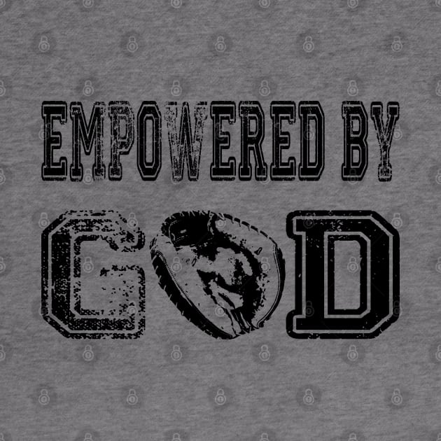 Empowered by GOD Baseball by Pastime Pros